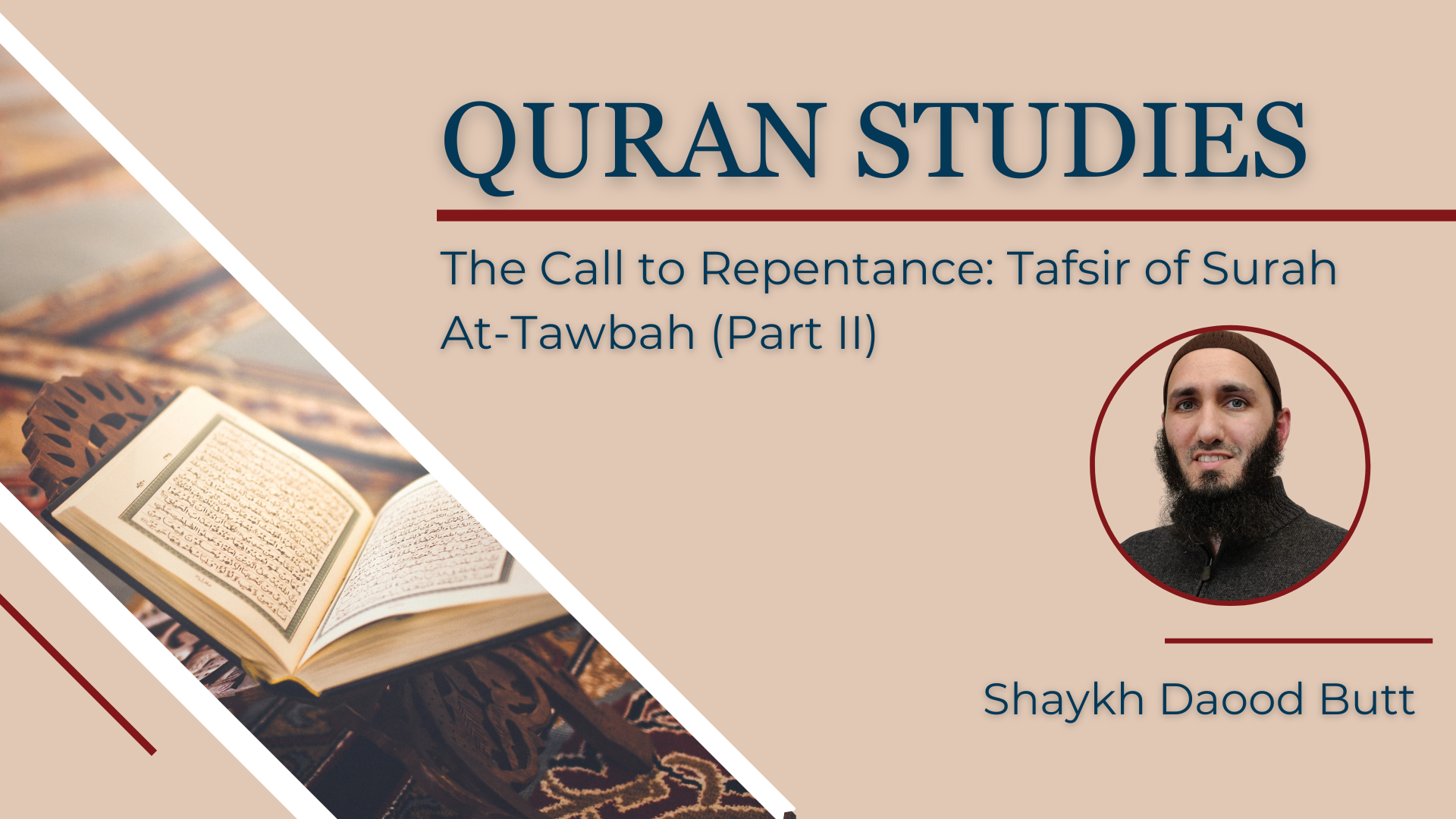 The Call to Repentance: Lessons from Surah Tawbah (Part II)